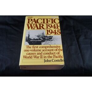 The Pacific War 1941-1945 John Costello First Quill Edition Paperback WWII